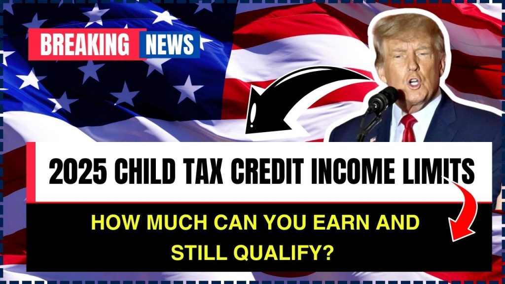 Child Tax Credit 2025: How Much Will You Get? Find Out Now!