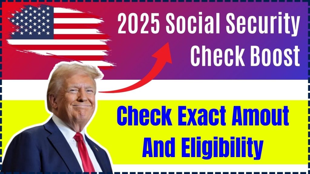 Social Security Boost Announced! Find Out How Much You’ll Get in 2025