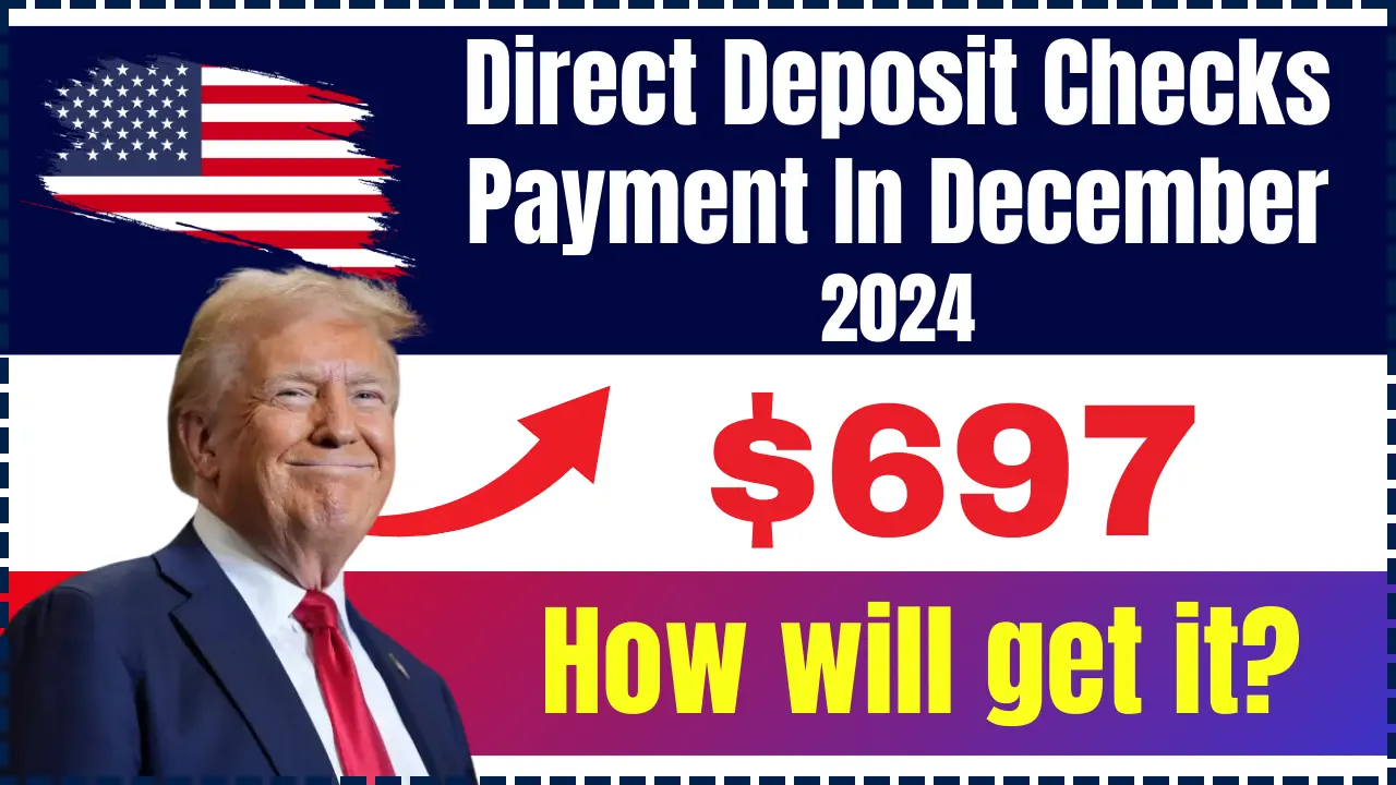 Are You Eligible? $697 Direct Deposit Checks Are Rolling Out—Find Out Now!