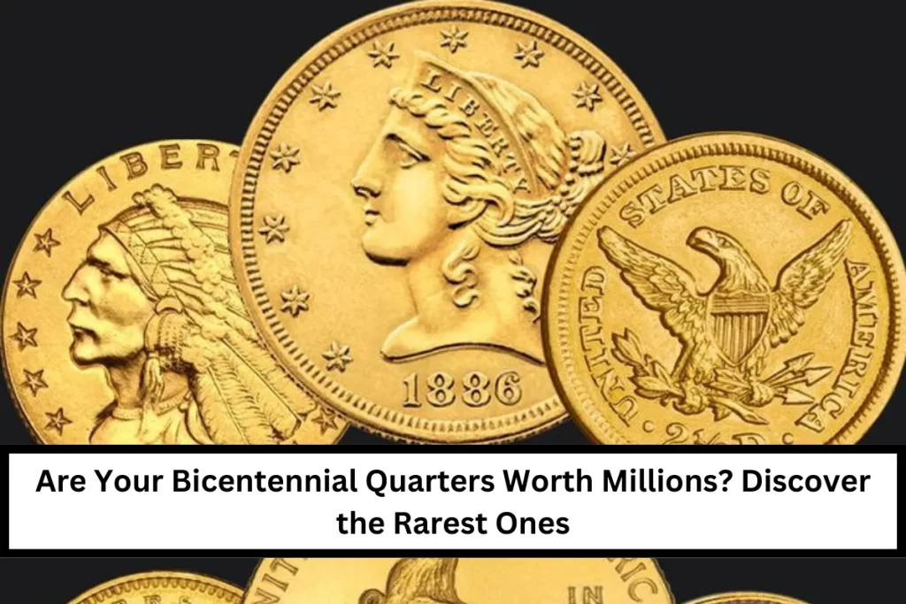 Are Your Bicentennial Quarters Worth Millions? Discover the Rarest Ones