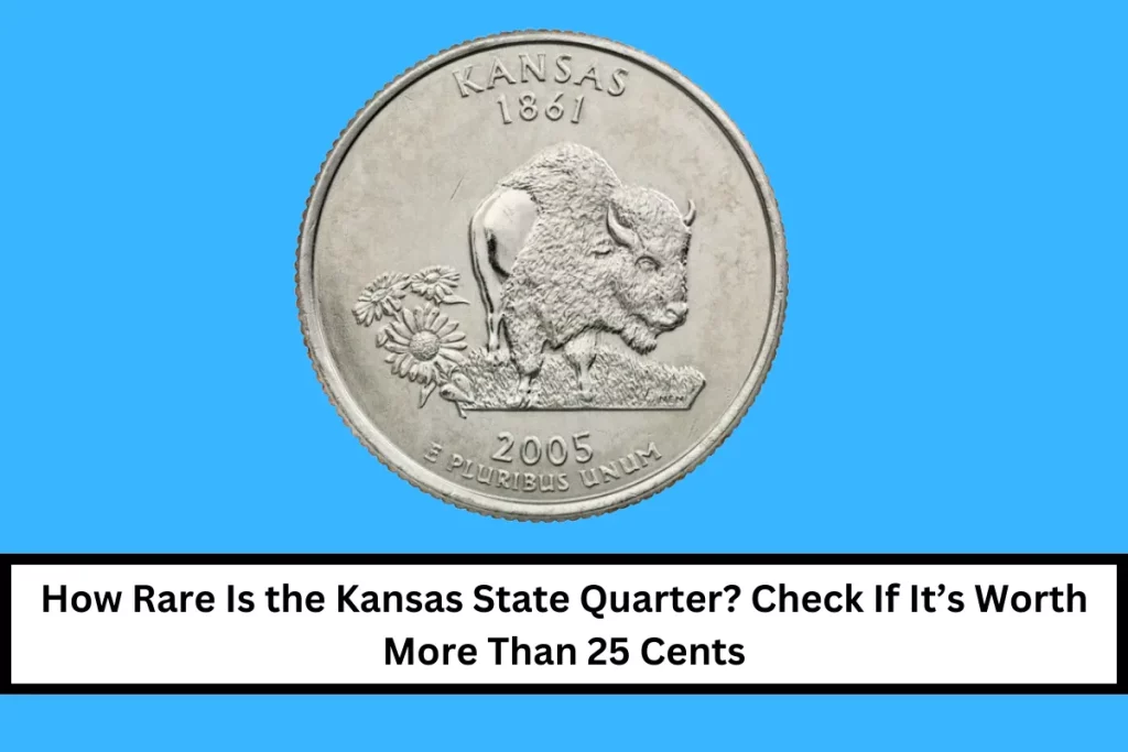 How Rare Is the Kansas State Quarter? Check If It’s Worth More Than 25 Cents