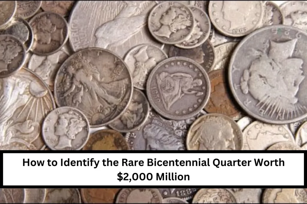 How to Identify the Rare Bicentennial Quarter Worth $2,000 Million