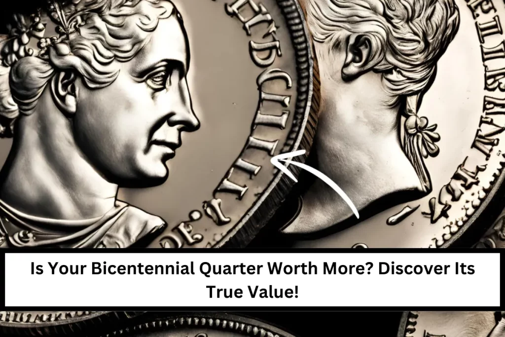 Is Your Bicentennial Quarter Worth More? Discover Its True Value!