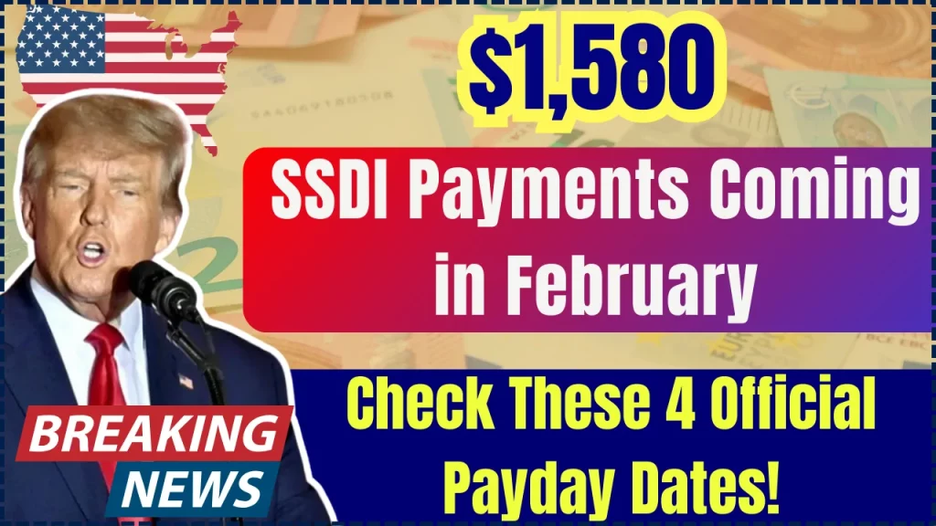 SSDI Beneficiaries: Here’s When Your $1,580 Payments Will Hit in February!