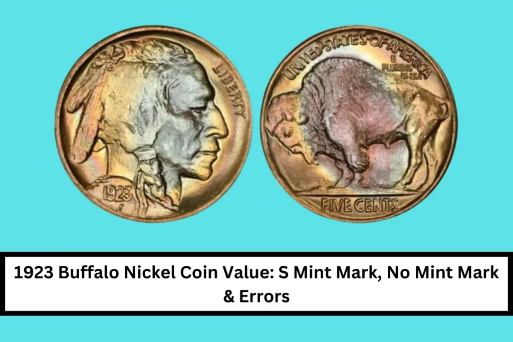 1923 Buffalo Nickel Coin Value: S Mint Mark, No Mint Mark & Errors