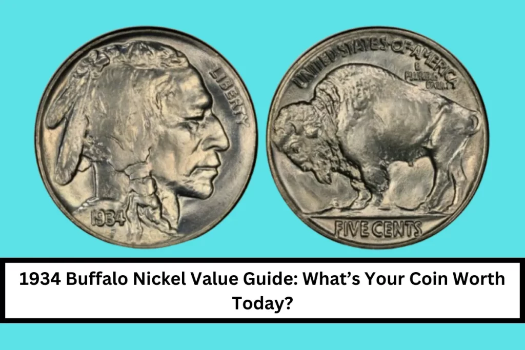 1934 Buffalo Nickel Value Guide: What’s Your Coin Worth Today?