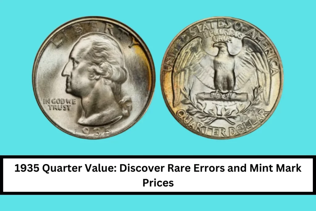 1935 Quarter Value: Discover Rare Errors and Mint Mark Prices