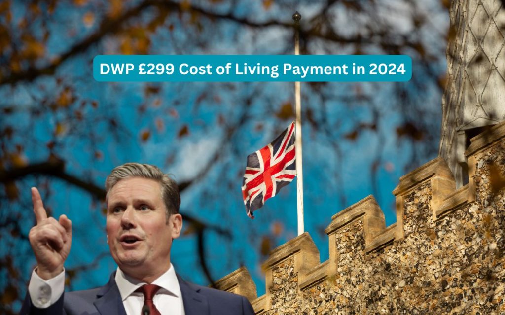 DWP £299 Cost of Living Payment in 2024: Another Payout Coming? Check Eligibility