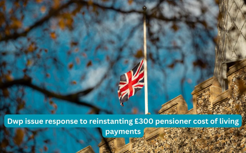 DWP Issue Response to Reinstating £300 Pensioner Cost of living Payments