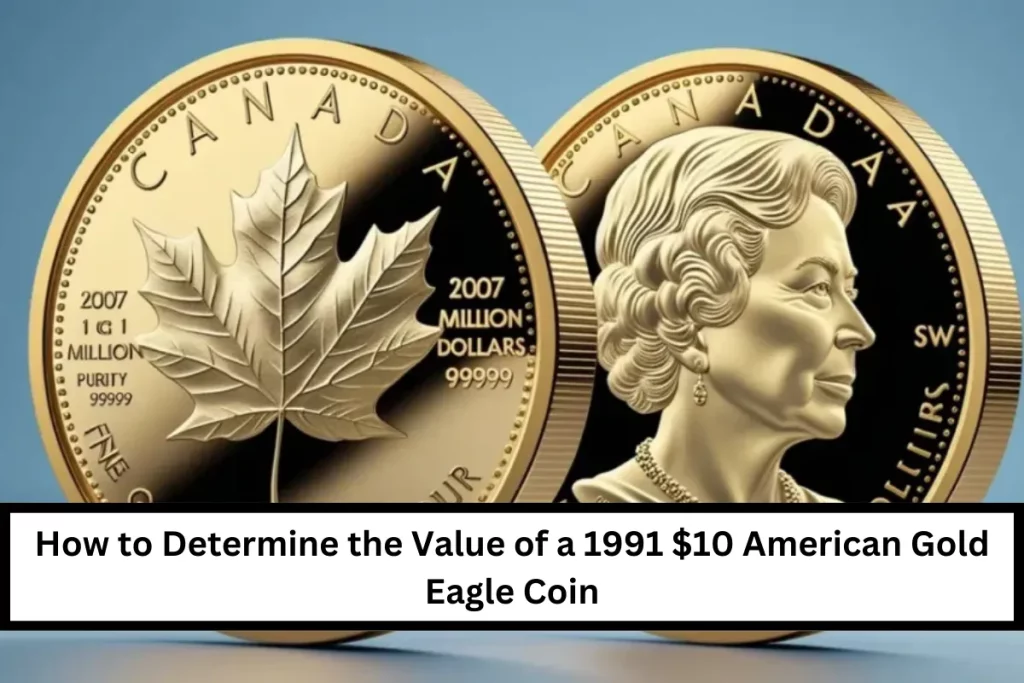 How to Determine the Value of a 1991 $10 American Gold Eagle Coin